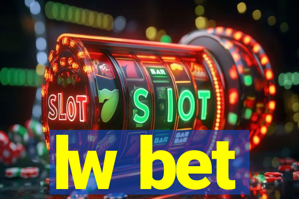lw bet